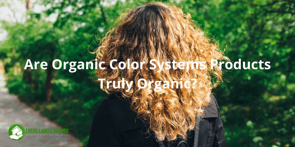 Are Organic Color Systems Products Truly Organic? A photo of a woman's hair dyed with organic color.