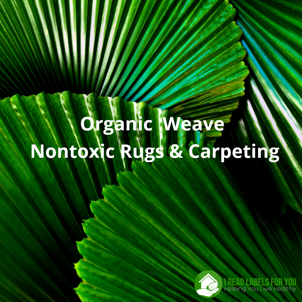 Organic Weave Nontoxic Rugs and Carpeting Review. The picture of green plant leaves.