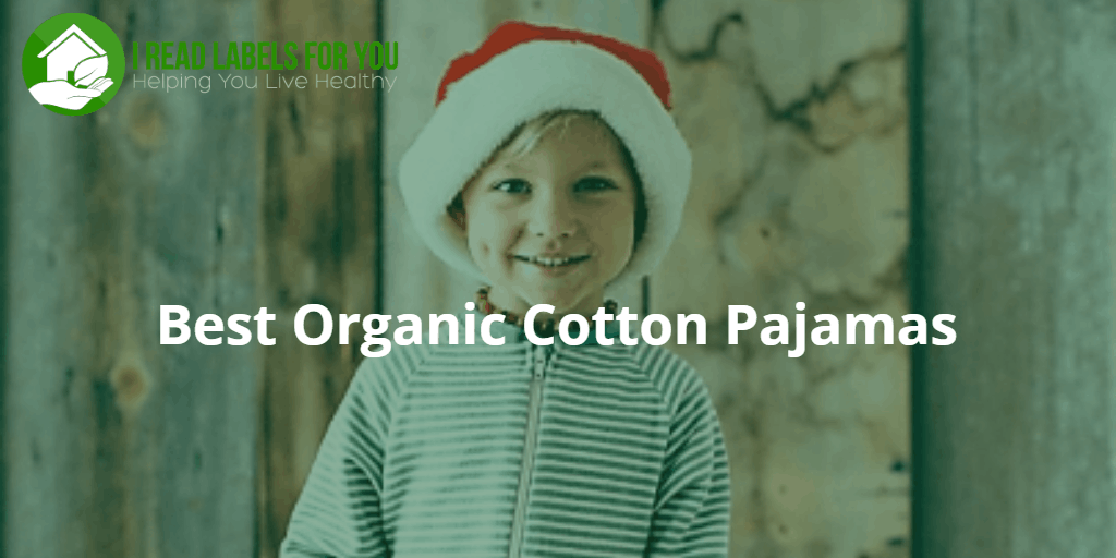 Organic Cotton Pajamas That You Will Love