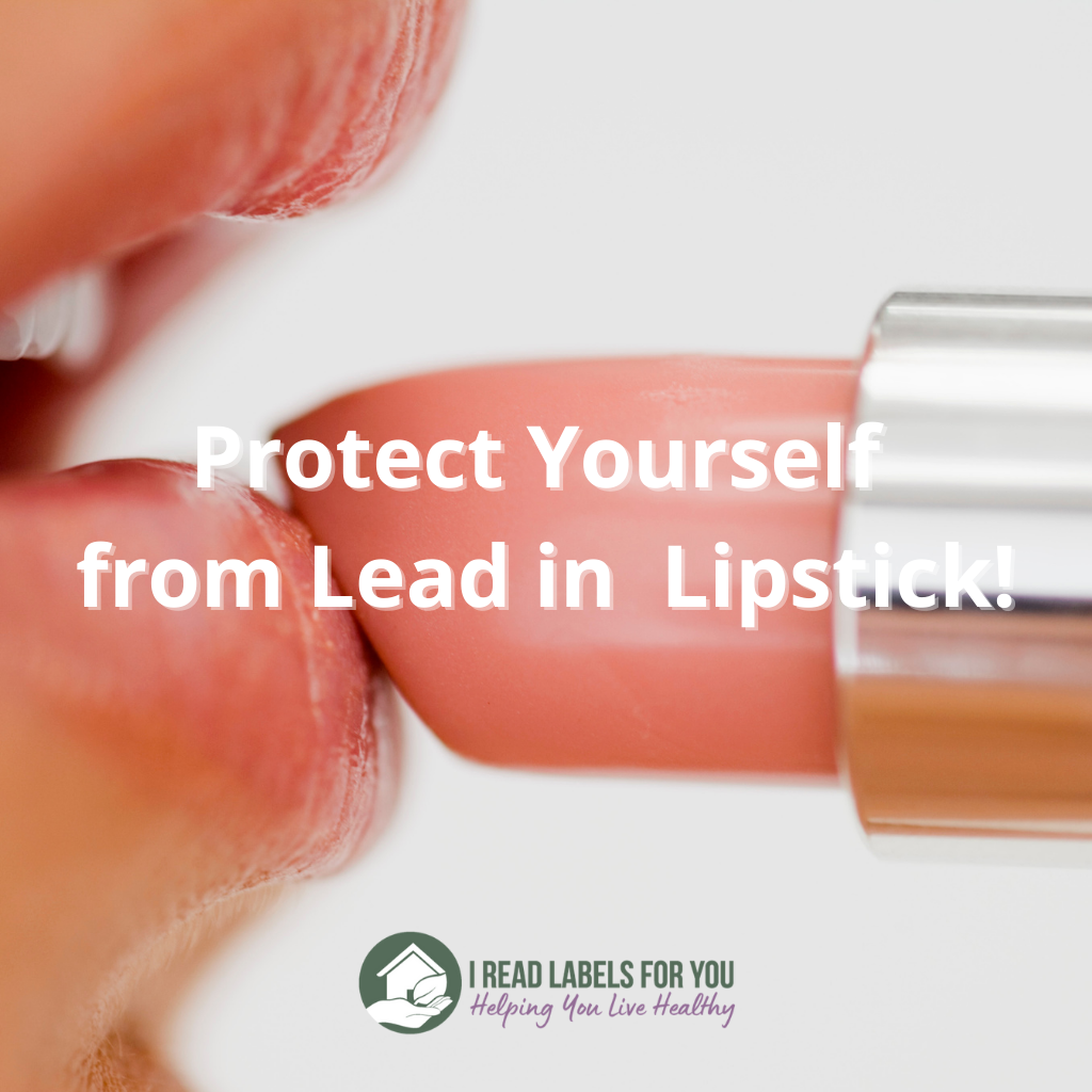 Protect Yourself from Lead in Lipstick