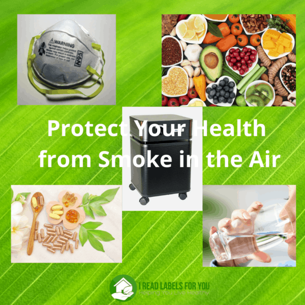 Smoke in the Air How to Protect Your Health I Read Labels For You