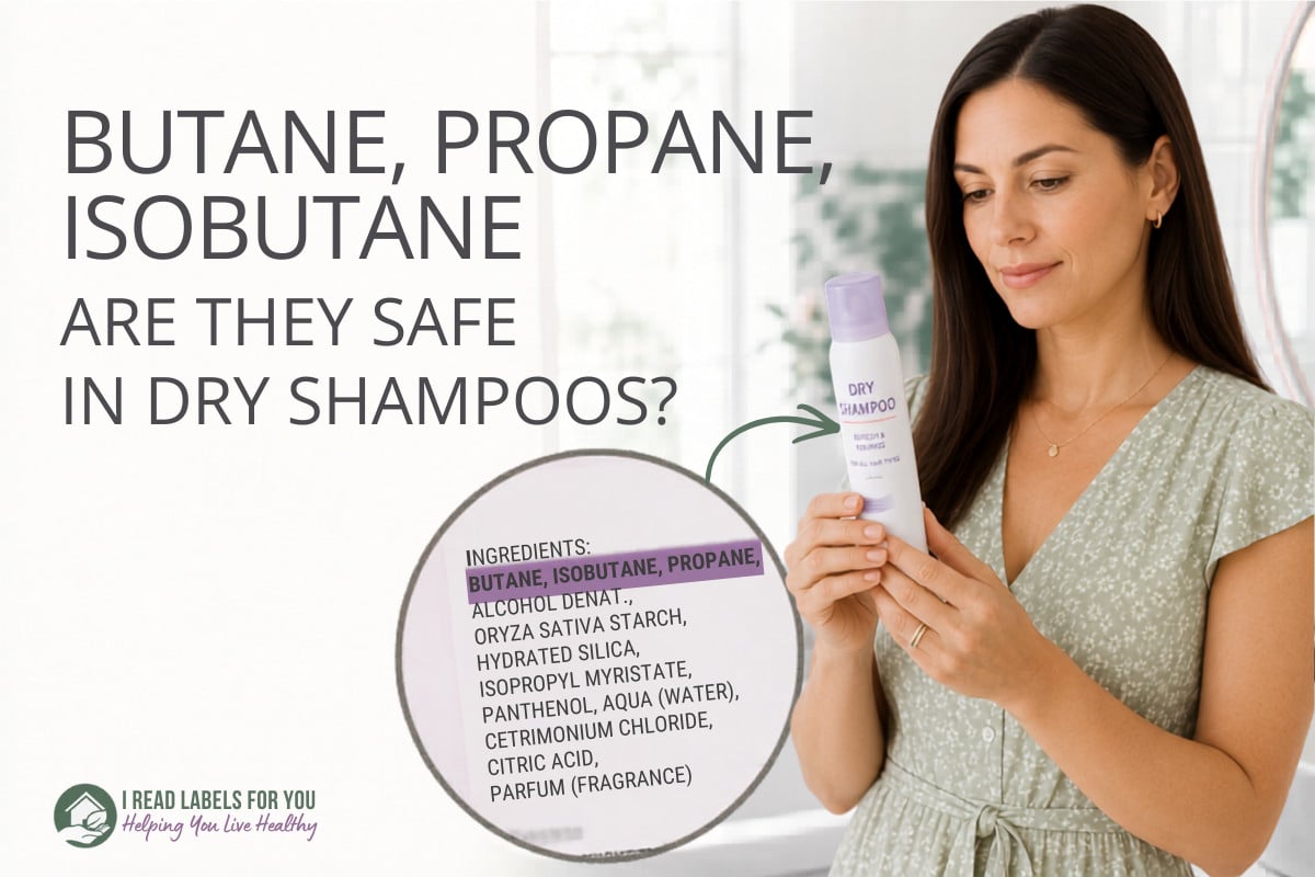 I Read Labels For You answering the question Are Butane, Propane, And Isobutane Safe